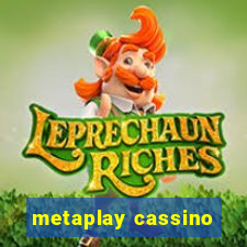 metaplay cassino